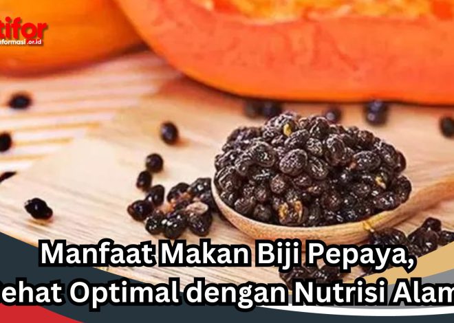 Manfaat Biji Pepaya yang Tak Terduga dan Cara Mengonsumsinya