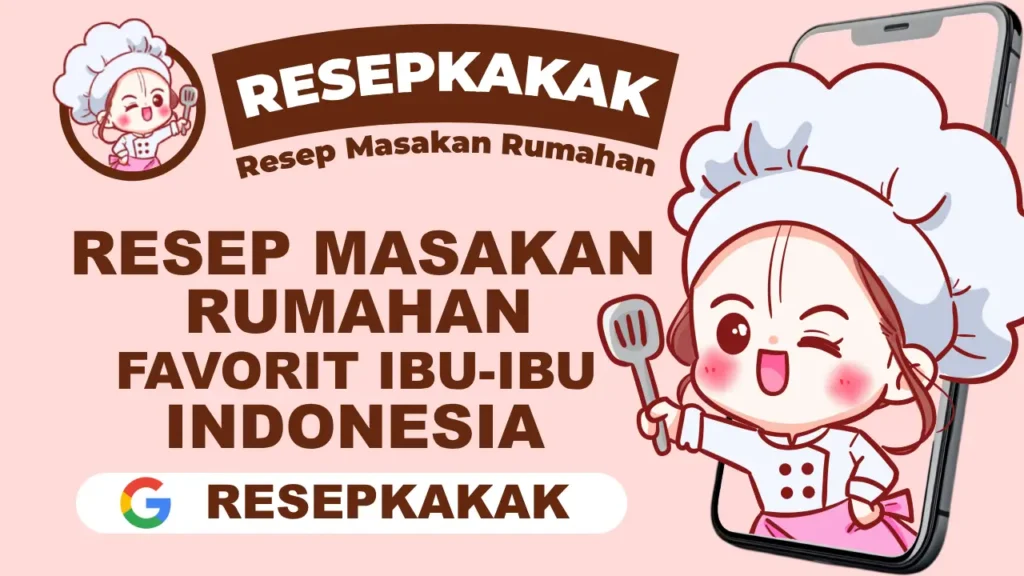 Resep Masakan Rumahan Favorit Ibu-Ibu Indonesia